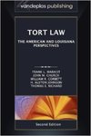 Tort Law: The American and Louisiana Perspectives by William Corbett, Frank L. Maraist, and John M. Church