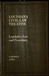 Louisiana Civil Law Treatise: Legislative Law and Procedure by P. Raymond Lamonica and Jerry G. Jones
