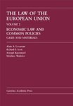 The Law of the European Union: Economic Law and Common Policies by Alain A. Levasseur, Richard F. Scott, Arnaud Raynouard, and Melchoir Wathelet