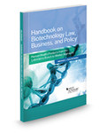 Handbook on Biotechnology Law, Business, and Policy: Human Health Products from the Laboratory Bench to Market Approvals