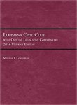 Louisiana Civil Code with Official Legislative Commentary: 2016 Student Edition by Melissa T. Lonegrass