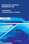 Interactive Citation Workbook for The Bluebook: A Uniform System of Citation