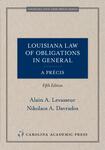 Louisiana Law of Obligations in General: A Précis